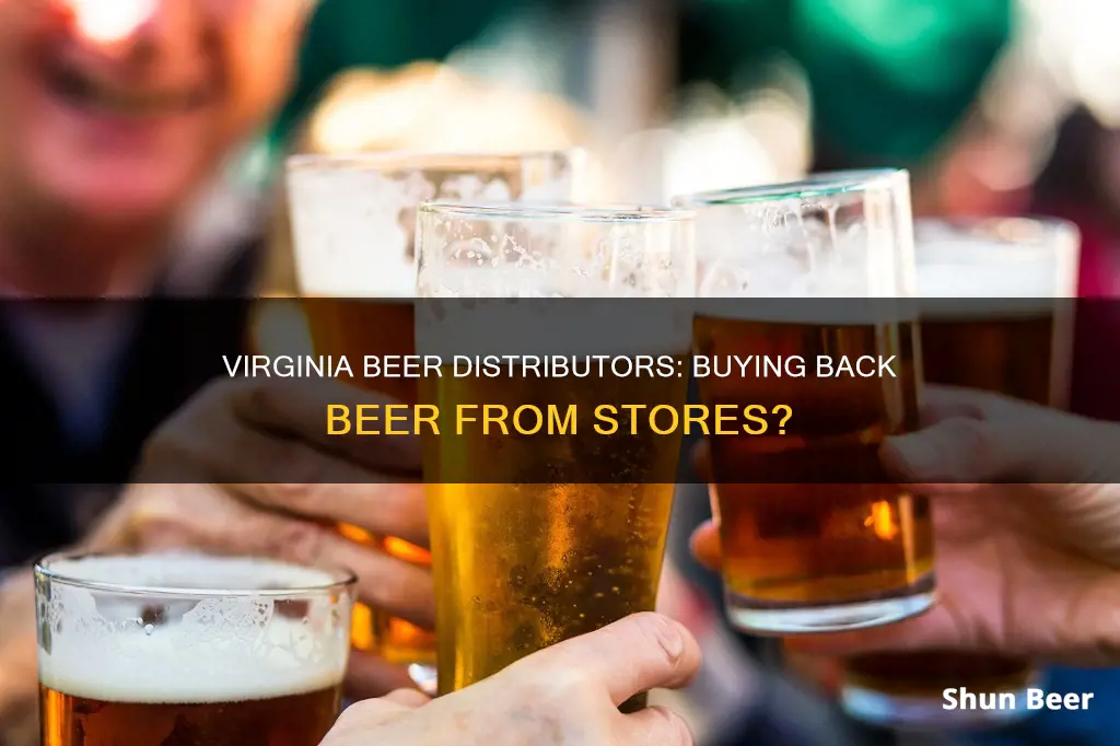 can virginia beer distributors buy ber back from stores