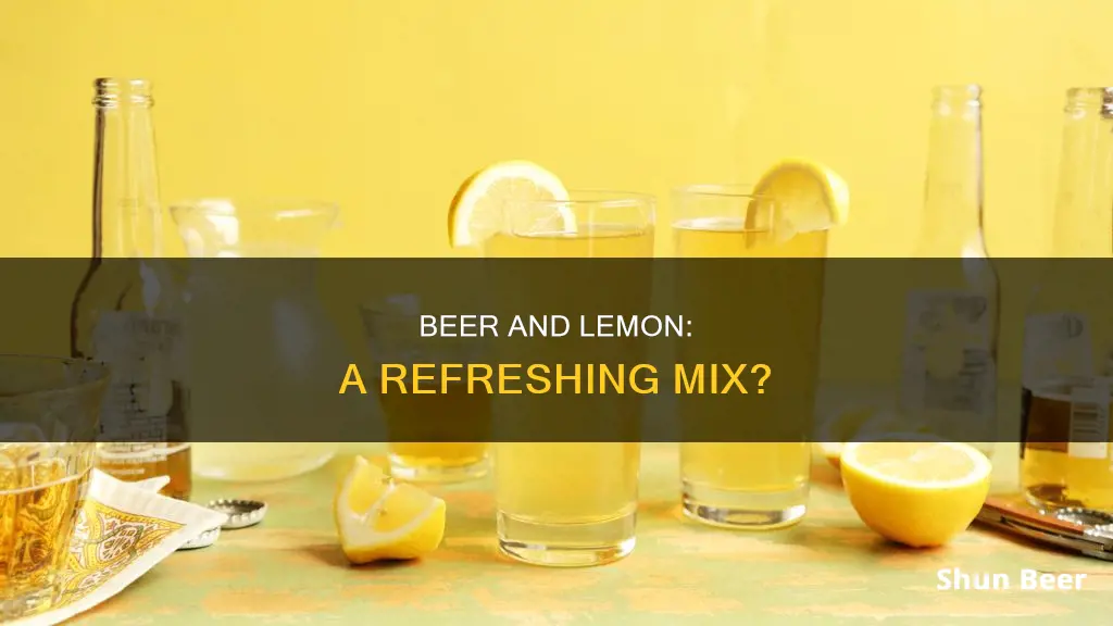 can we drink beer with lemon