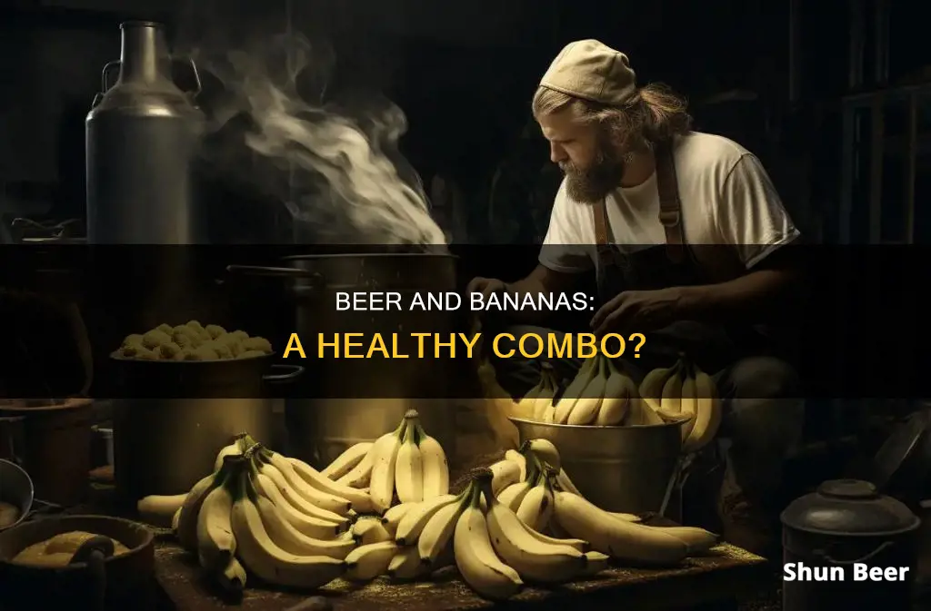 can we eat banana after drinking beer