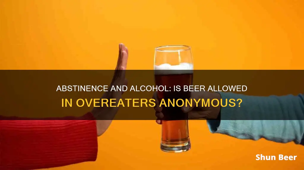 can you be abstinent in oa and drink beer