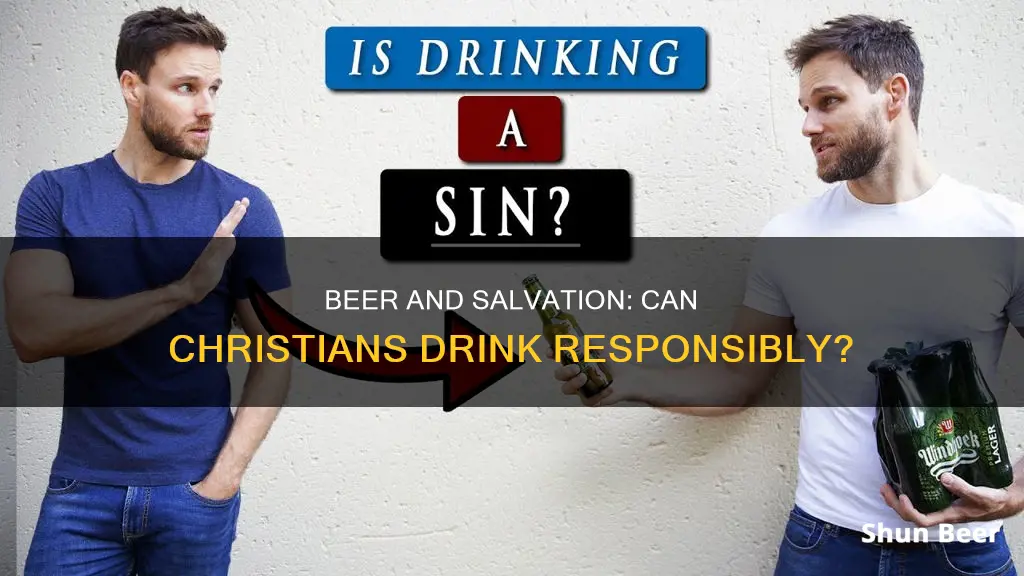 can you be saved and still drink beer