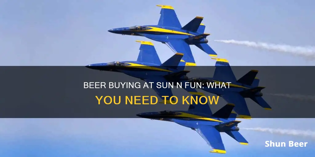 can you buy a beer at sun n fun