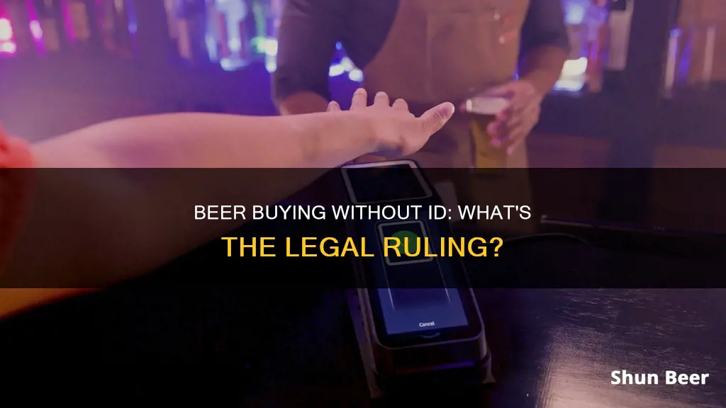 can you buy a beer without your id