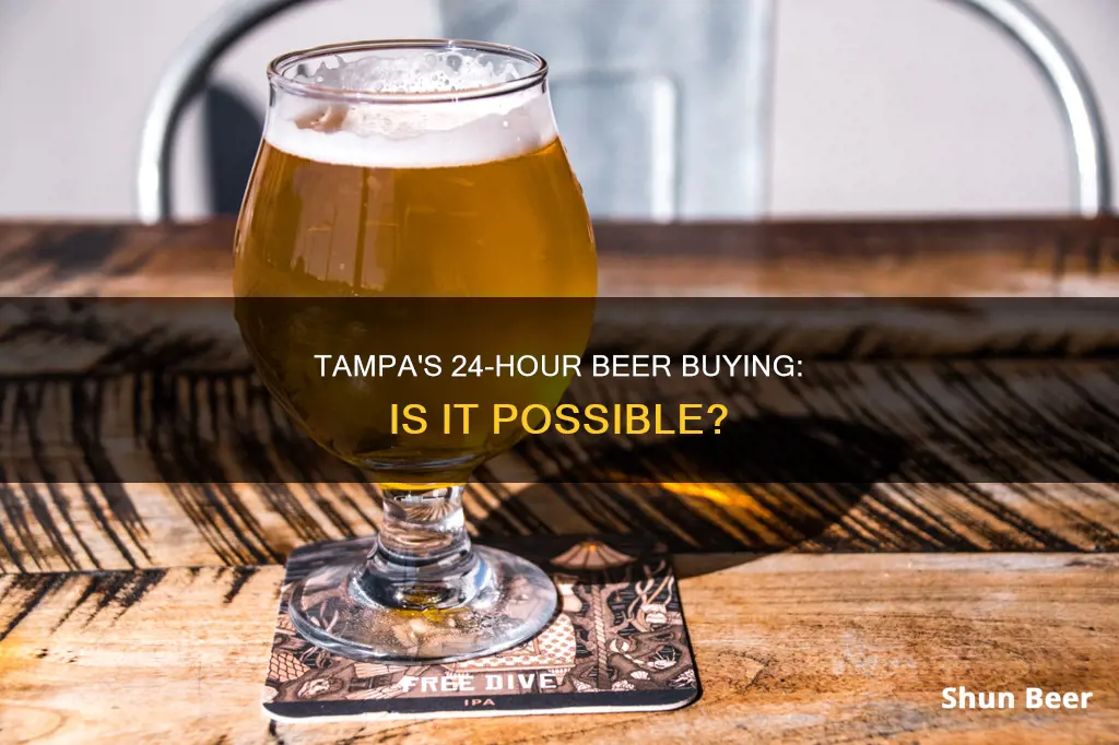 can you buy beer 24 hours tampa