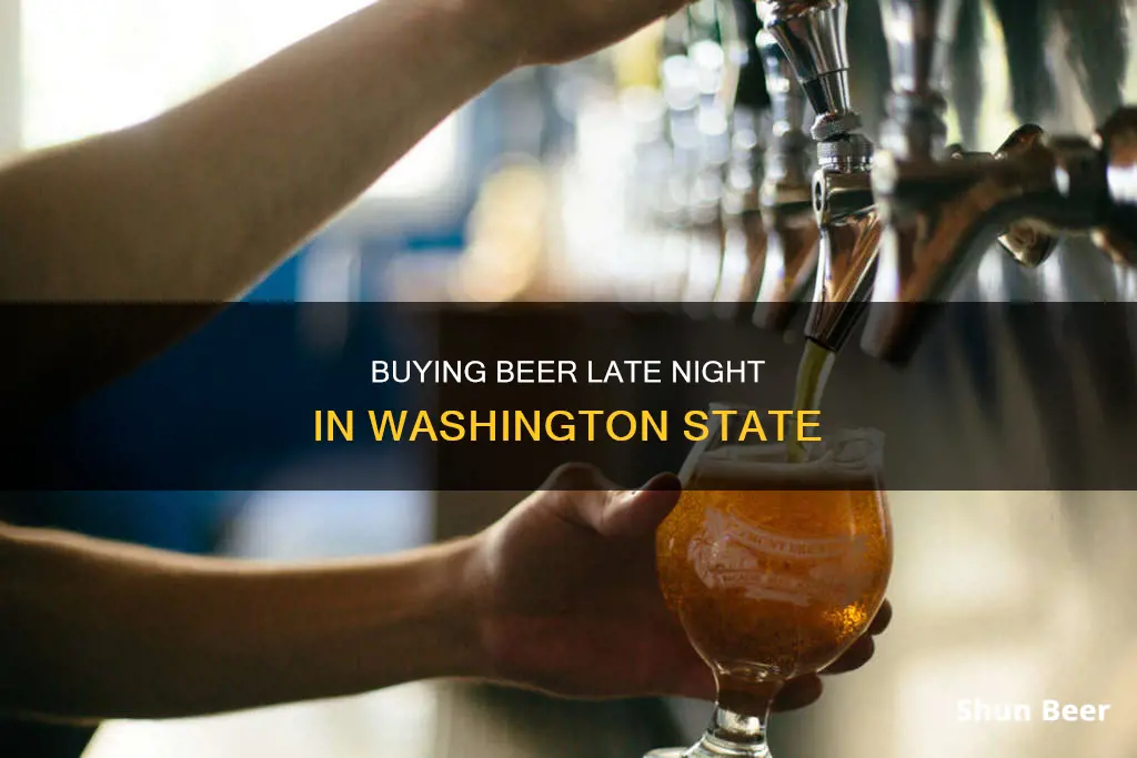 can you buy beer after 2am in washington