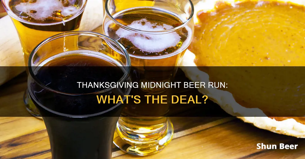 can you buy beer after midnight thanksgiving