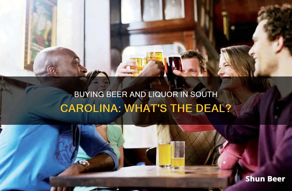 can you buy beer and liquor in south carolina