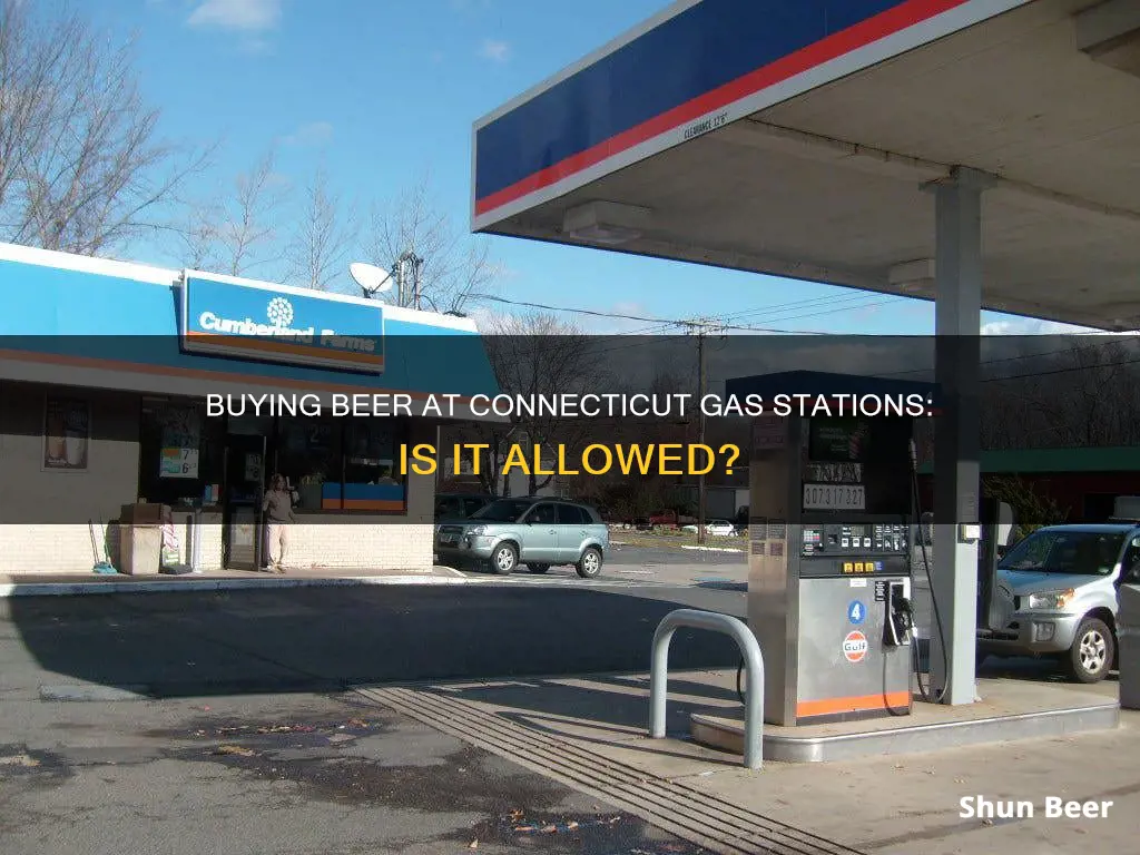 can you buy beer at a gas station in connecticut