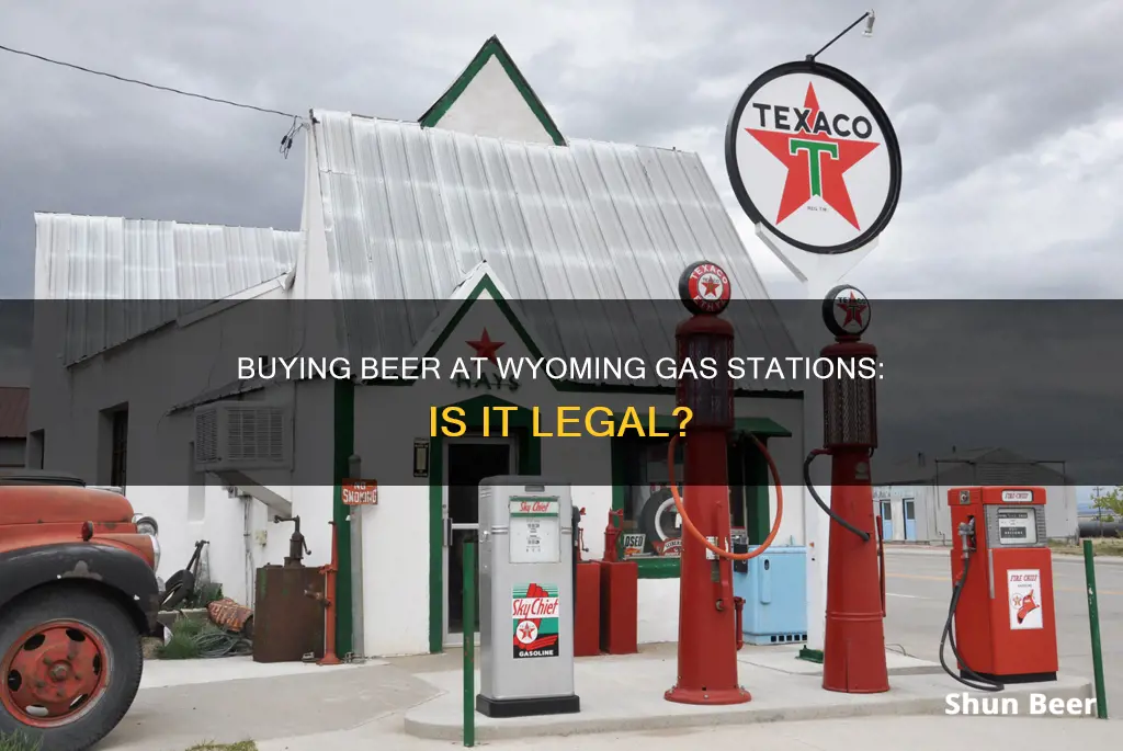 can you buy beer at a gas station in wyoming