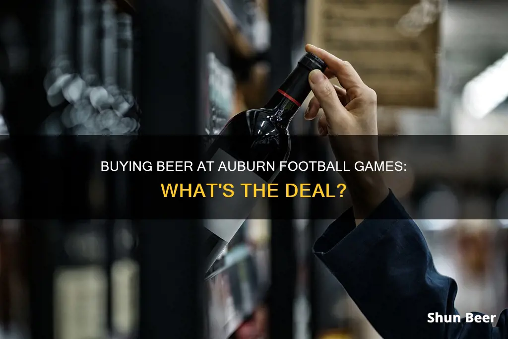 can you buy beer at auburn football games