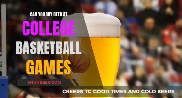 College Basketball Games: Beer Availability and Accessibility