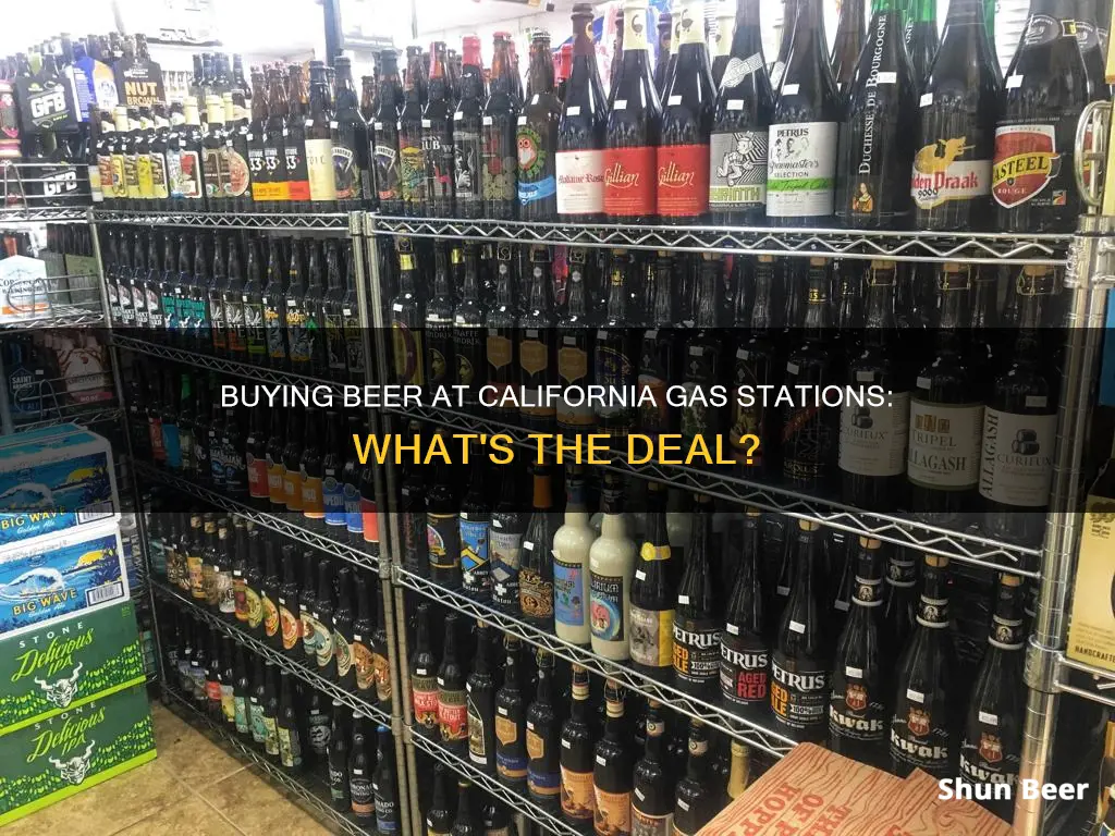 can you buy beer at gas stations in ca