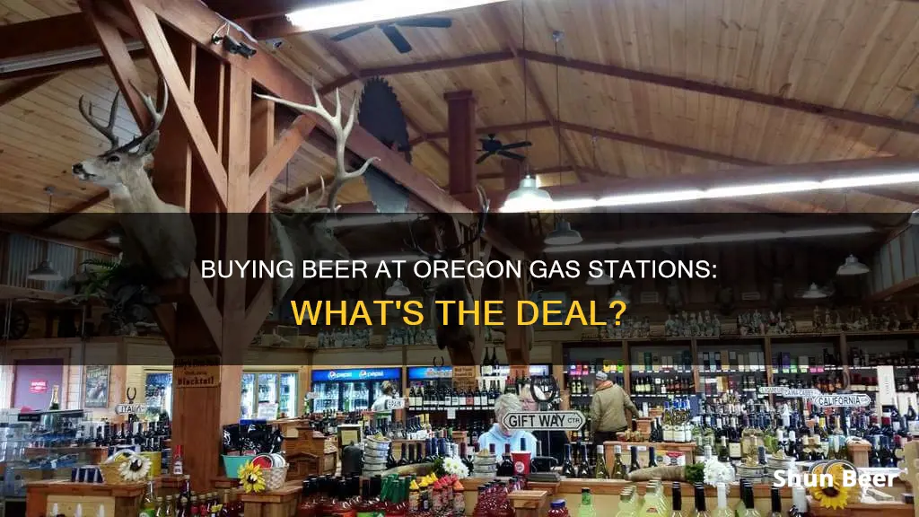 can you buy beer at gas stations in oregon