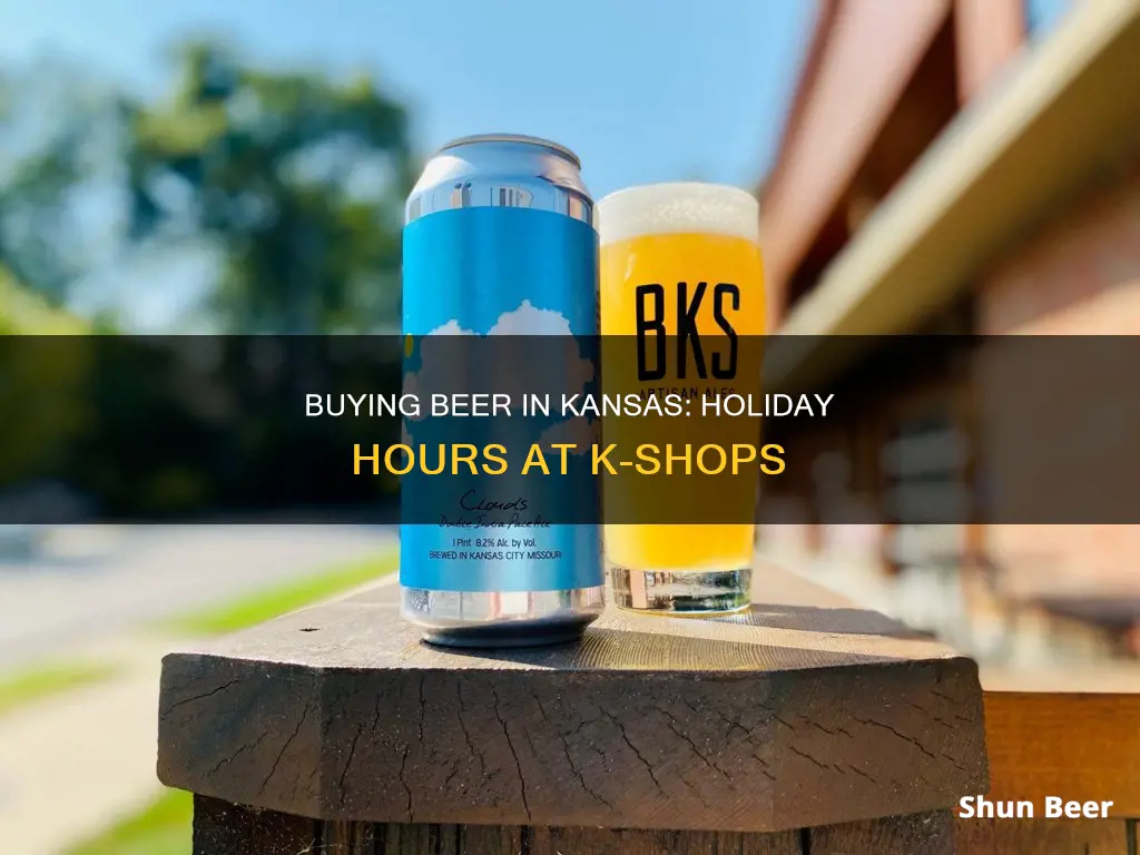 can you buy beer at kshop on holidays in kansas