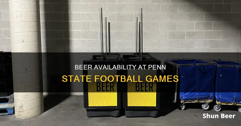 can you buy beer at penn state football games