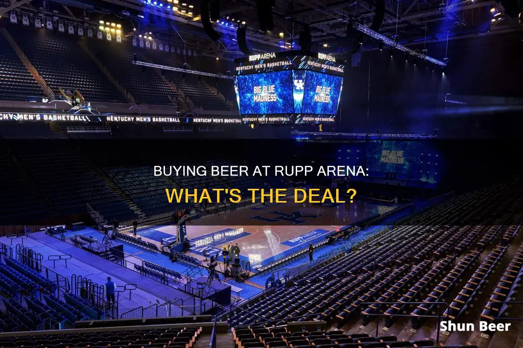 can you buy beer at rupp arena