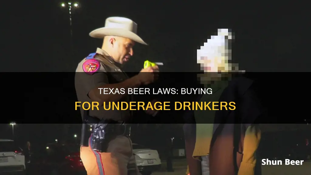 can you buy beer for someone under 21 in texas