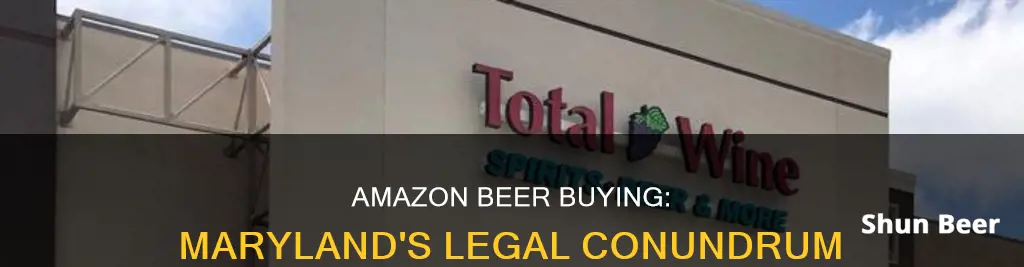 can you buy beer from amazon in md