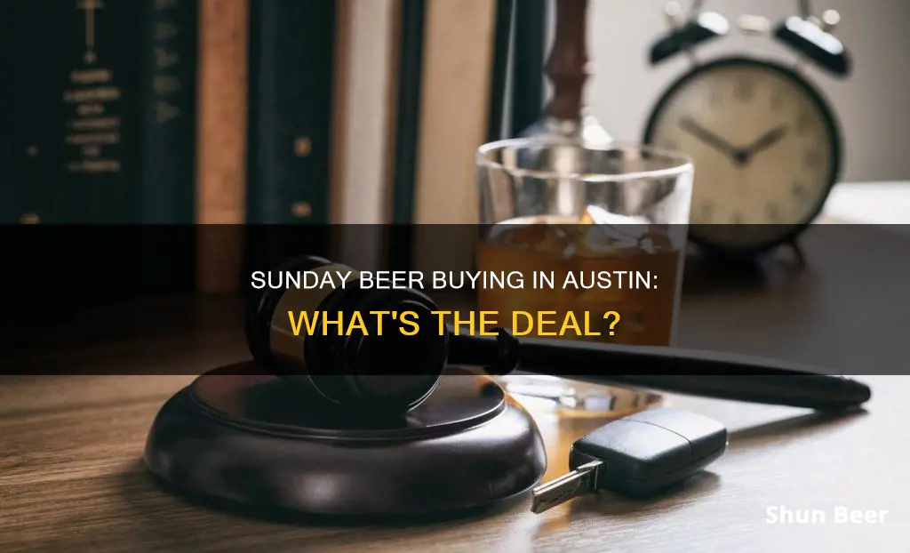 can you buy beer in austin on sunday