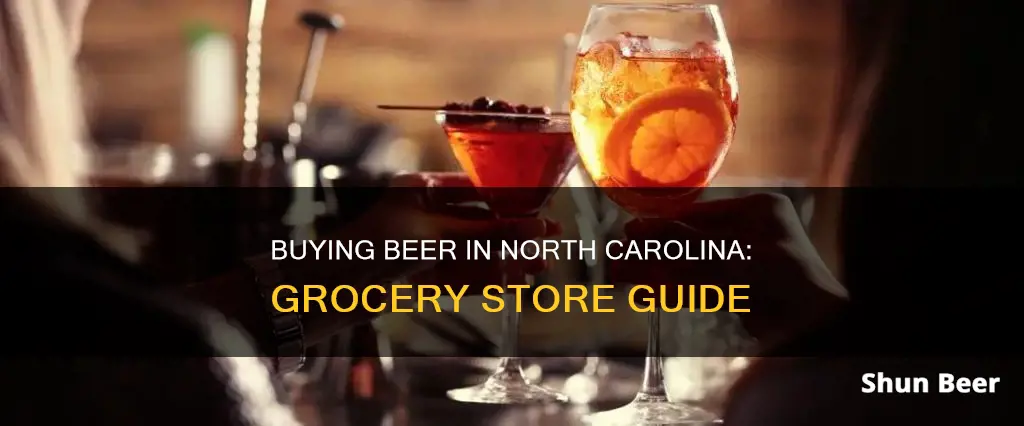 can you buy beer in grocery stores in north carolina