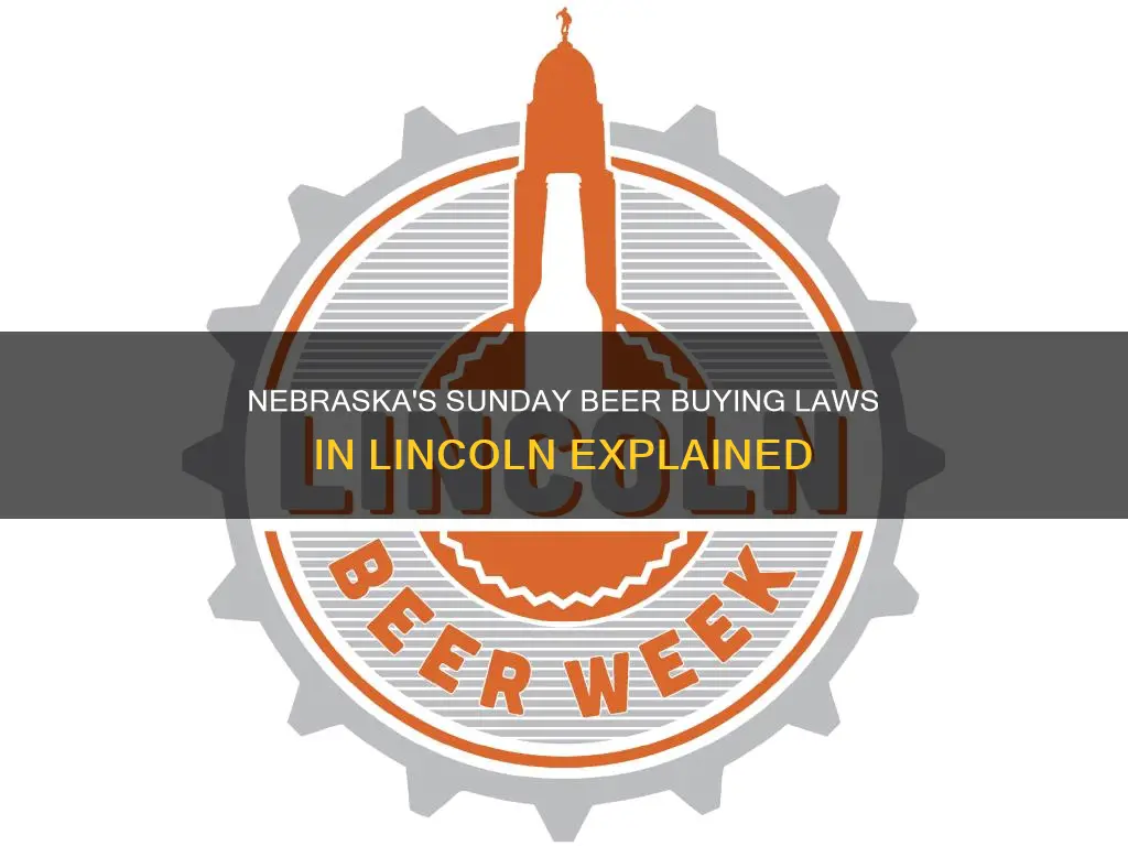 can you buy beer in lincoln nebraska on sunday