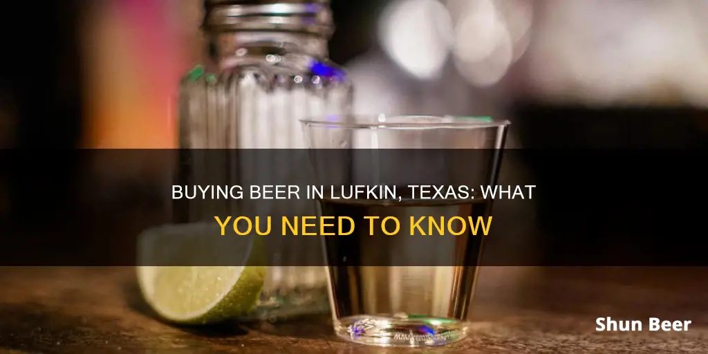 can you buy beer in lufkin tx