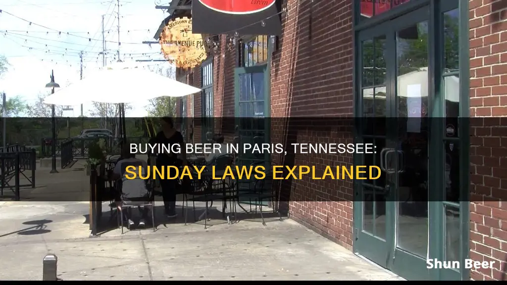 can you buy beer in paris tennessee on sunday