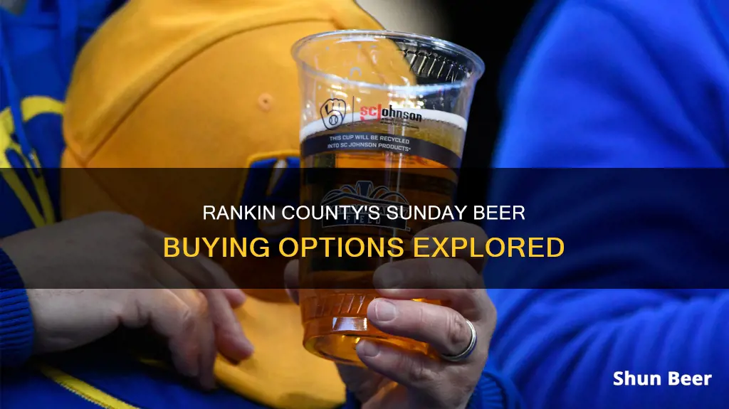 can you buy beer in rankin county on sunday