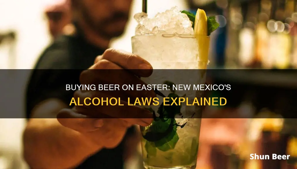 can you buy beer on easter in new mexico