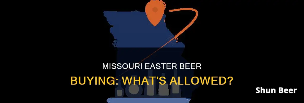 can you buy beer on easter sunday in missouri