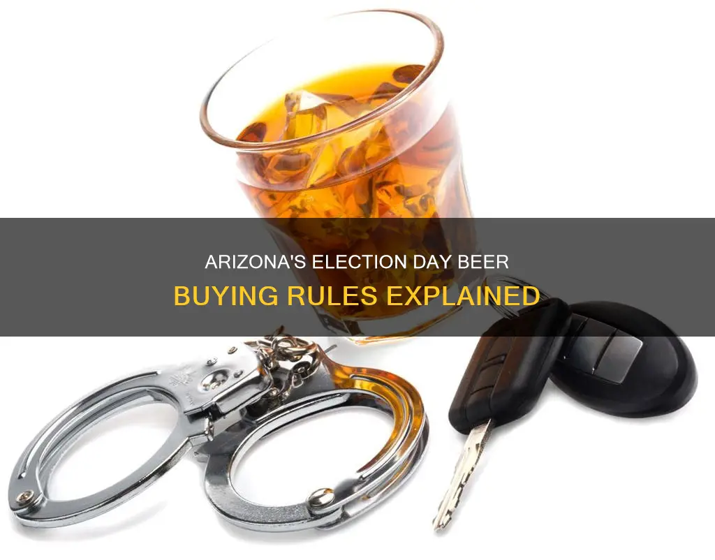 can you buy beer on election day in arizona