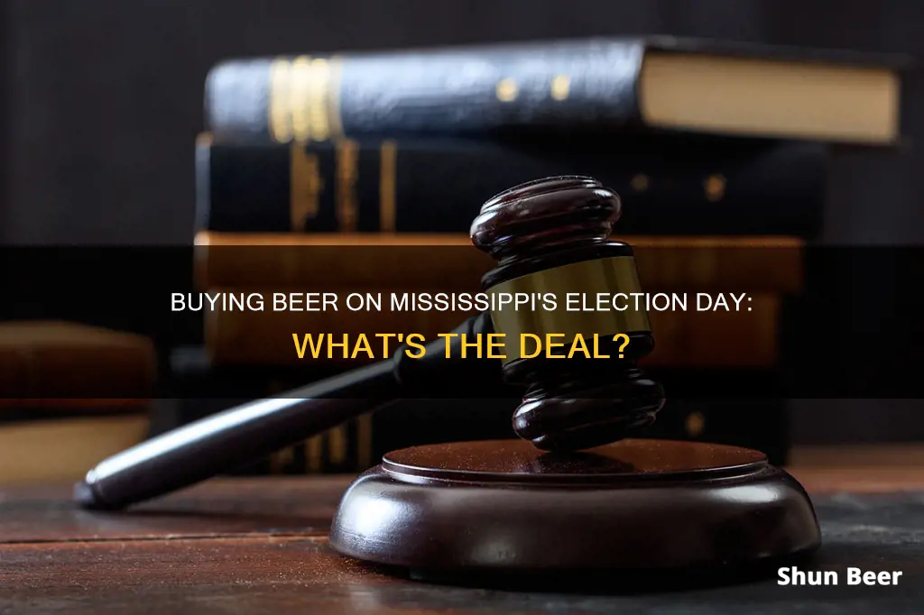 can you buy beer on election day in mississippi