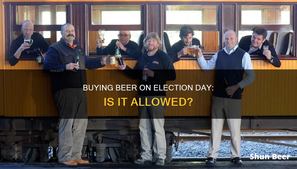 can you buy beer on election day