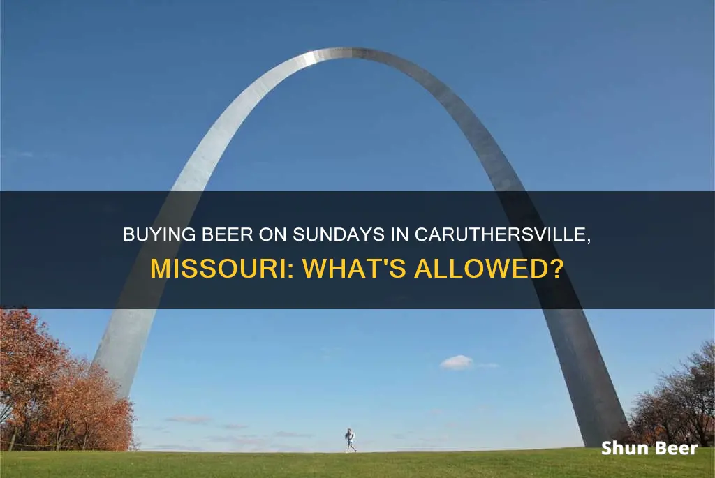 can you buy beer on sunday in caruthersville missouri