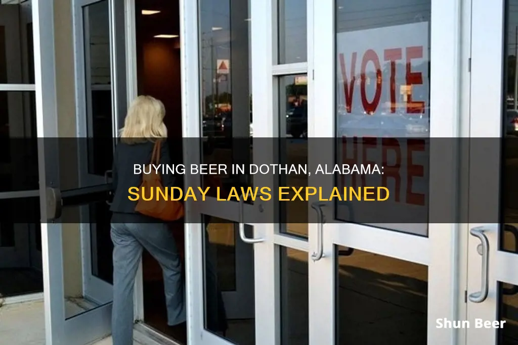 can you buy beer on sunday in dothan alabama