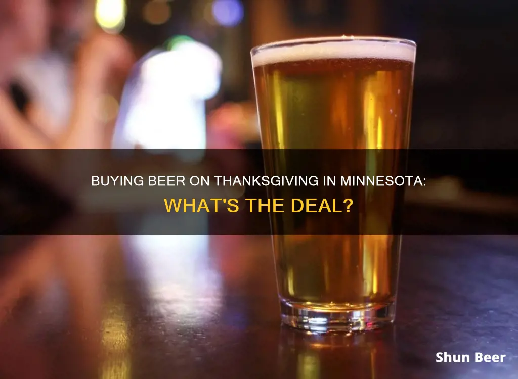 can you buy beer on thanksgiving in minnesota