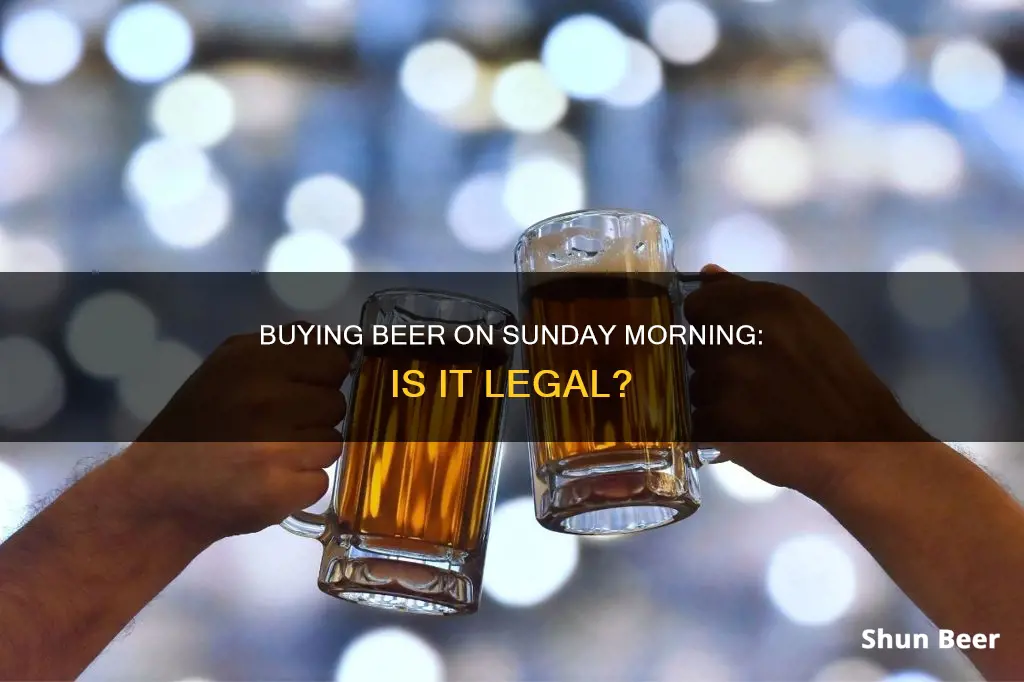 can you buy beer sunday morning