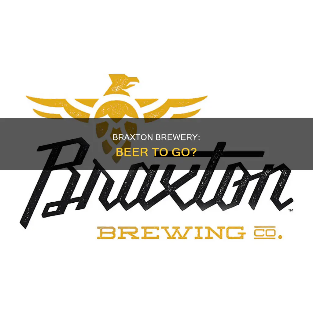 can you buy beer to go at braxton brewery