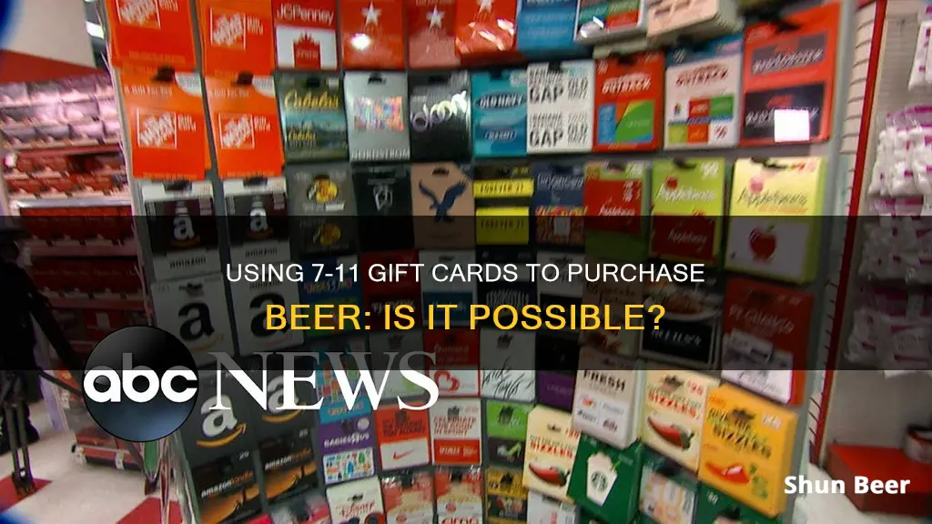 can you buy beer with a 7-11 gift card