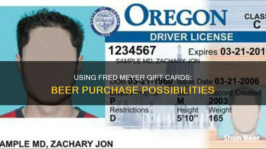 can you buy beer with a fred meyer gift card