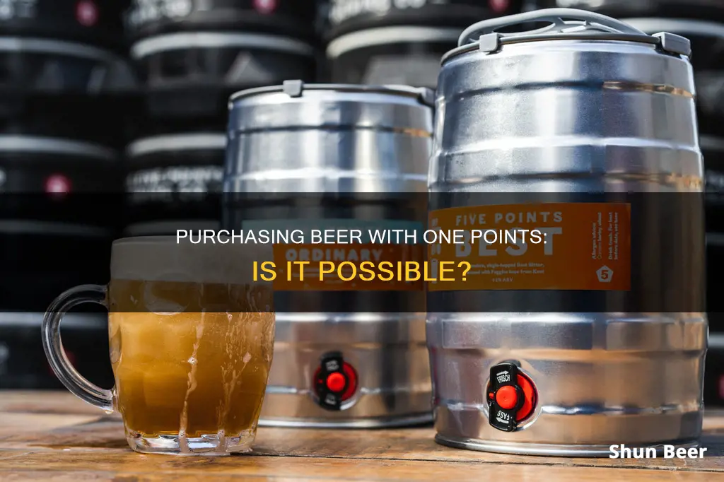 can you buy beer with a one points