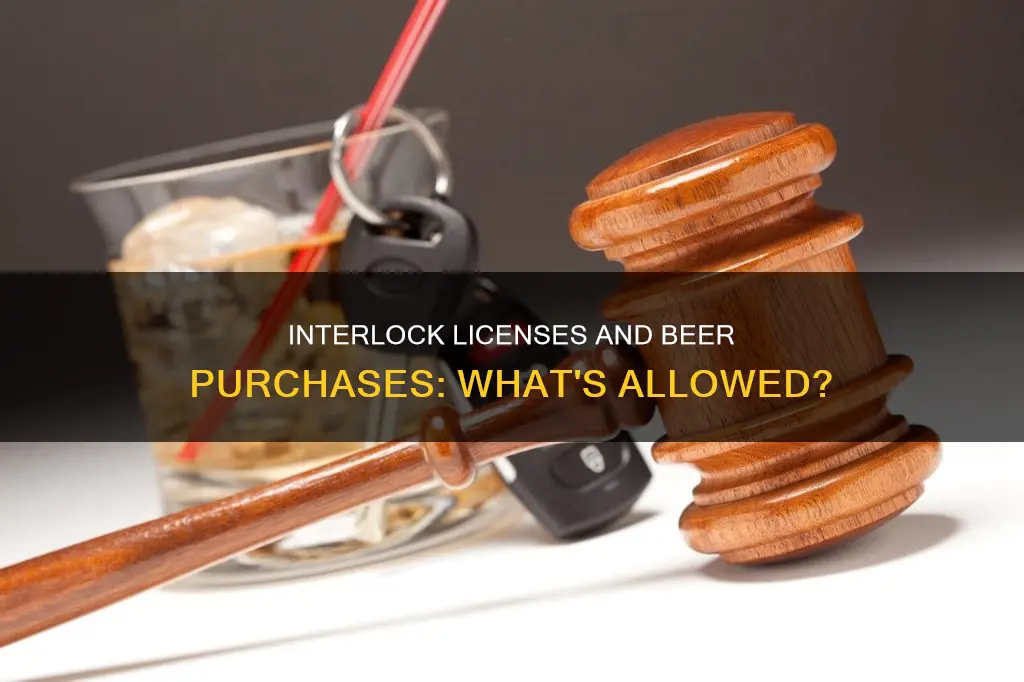 can you buy beer with an interlock license