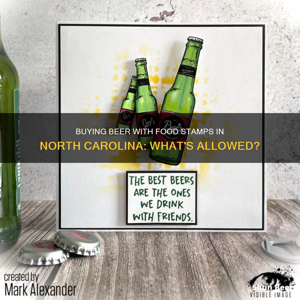 can you buy beer with food stamps in nc