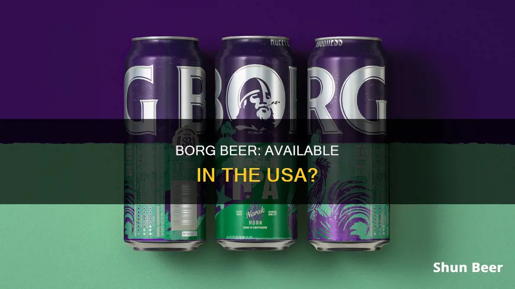 can you buy borg beer in usa