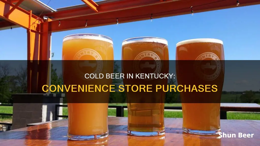 can you buy cold beer in convenience store in kentucky