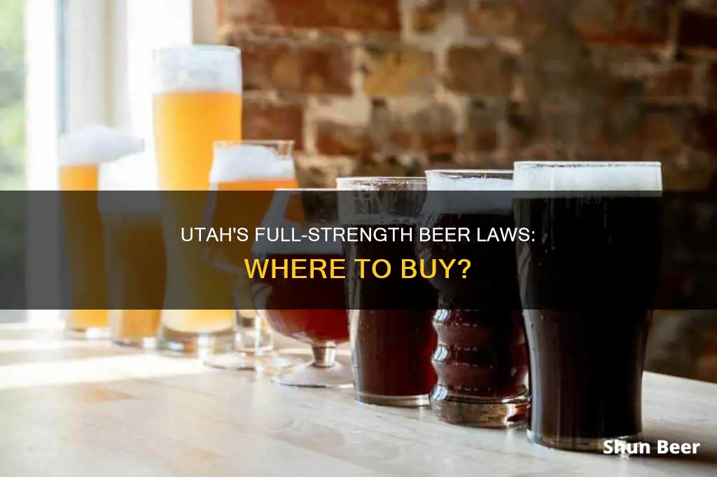 can you buy full strength beer in utah