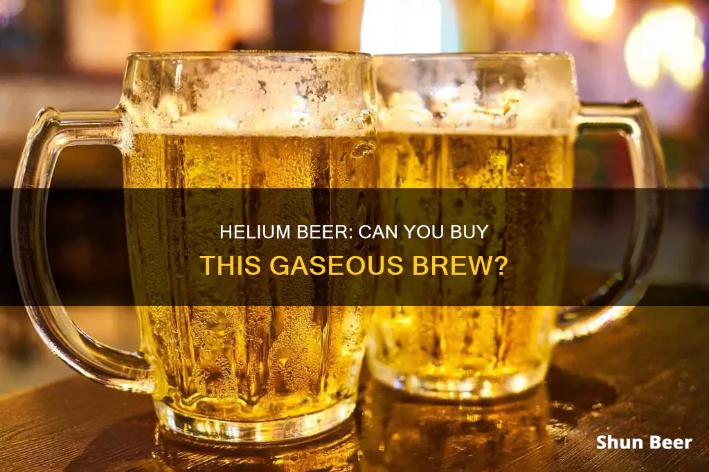 can you buy helium beer