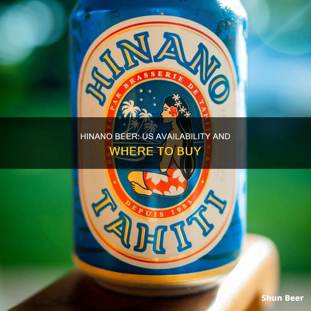 can you buy hinano beer in the us