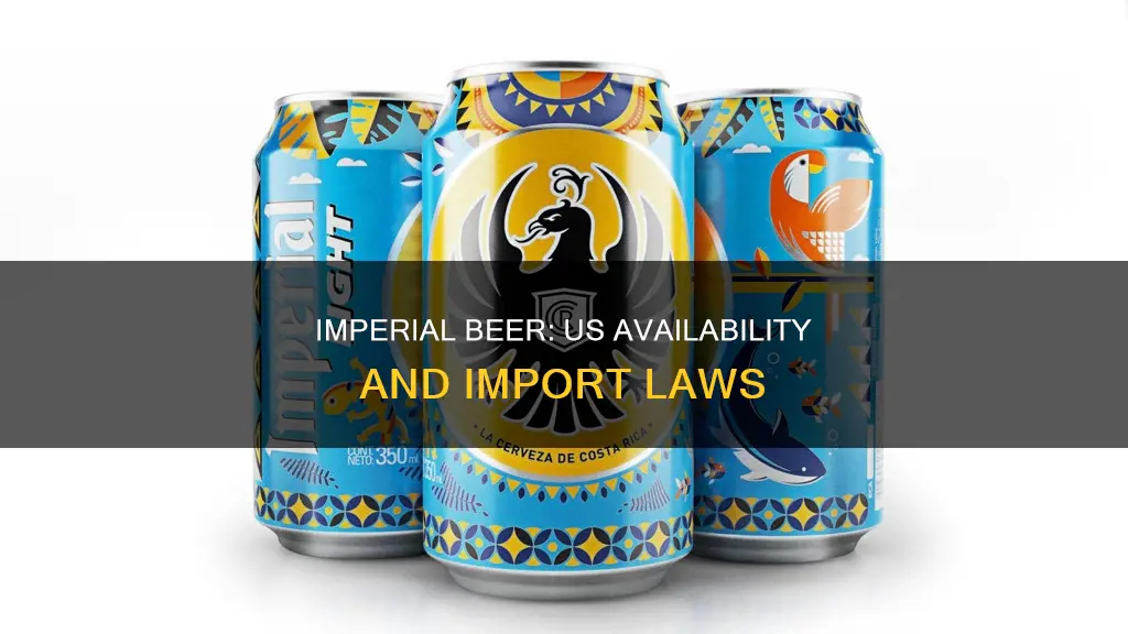 can you buy imperial beer in the us