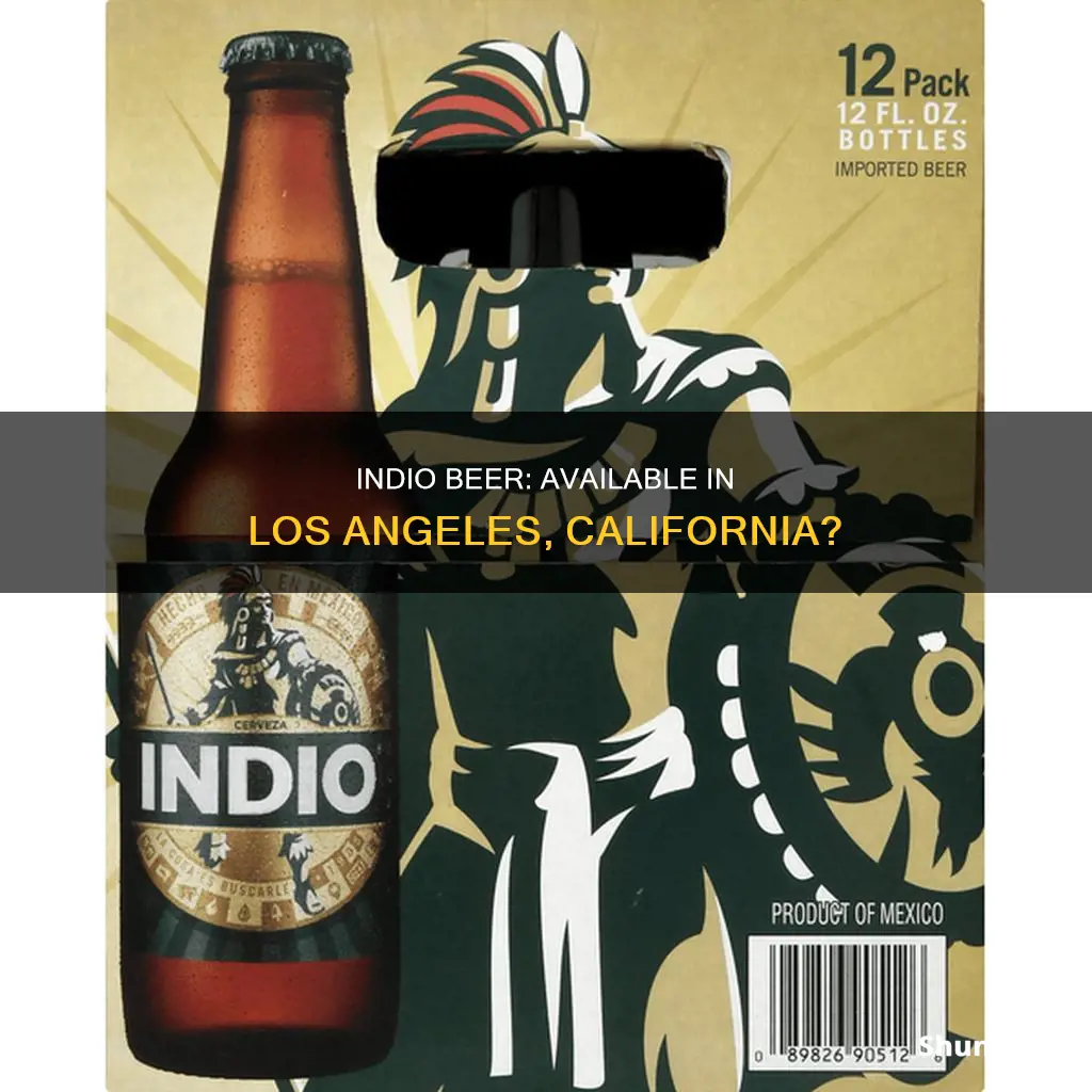 can you buy indio beer in los angeles ca